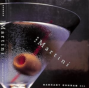The Martini: An Illustrated History of an American Classic