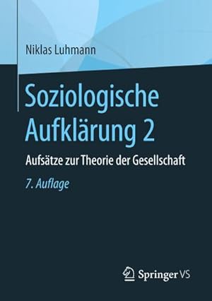 Bild des Verkufers fr Soziologische Aufklrung 2 : Aufstze zur Theorie der Gesellschaft zum Verkauf von AHA-BUCH GmbH