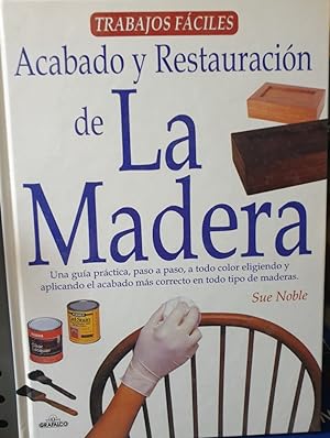 ACABADO Y RESTAURACION DE LA MADERA.