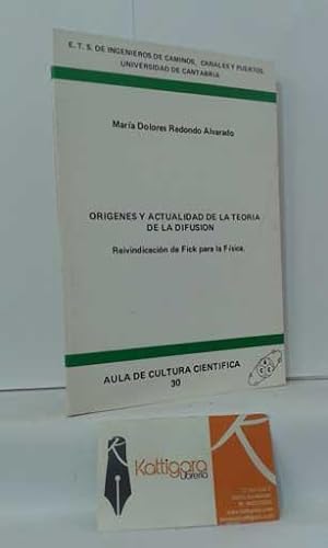Immagine del venditore per ORGENES Y ACTUALIDAD DE LA TEORA DE LA DIFUSIN. REIVINDICACIONES DE FICK PARA LA FSICA venduto da Librera Kattigara