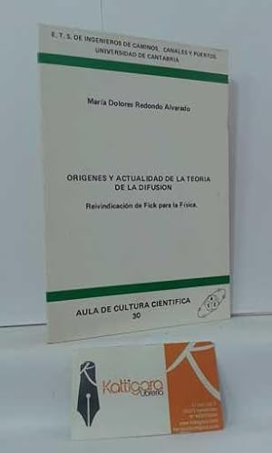 Immagine del venditore per ORGENES Y ACTUALIDAD DE LA TEORA DE LA DIFUSIN. REIVINDACIN DE FICK PARA LA FSICA venduto da Librera Kattigara