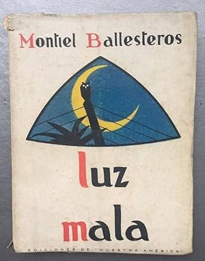 Seller image for Luz mala. El marido de la maestra - El buen mozo diablo - El Marcau - Amrica. for sale by Apartirdecero