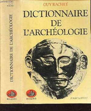 Image du vendeur pour DICTIONNAIRE DE L'ARCHEOLOGIE mis en vente par Le-Livre