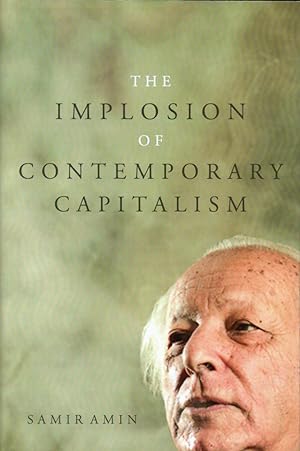 Bild des Verkufers fr The Implosion of Contemporary Capitalism zum Verkauf von Kenneth Mallory Bookseller ABAA