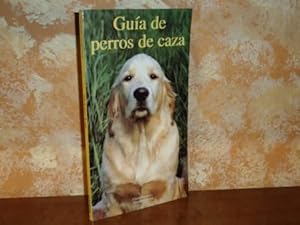 Image du vendeur pour GUA DE PERROS DE CAZA mis en vente par Libros del Reino Secreto