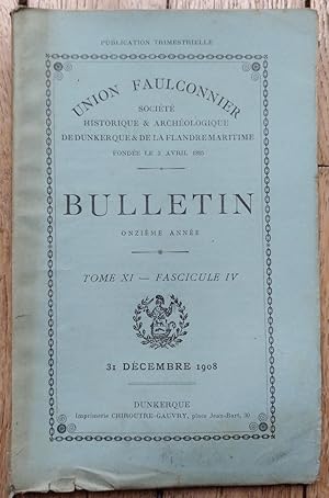 l'Année 1848 à Dunkerque - Bulletin de l'Union Faulconnier - Tome XI - fascicule IV - n° 44 du 31...
