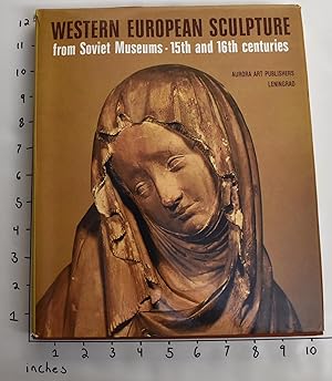 Western European Sculpture from Soviet Museums: 15th and 16th Centuries