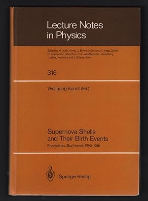 Supernova Shells and Their Birth Events: Proceedings of a Workshop Held at the Physikzentrum Bad ...