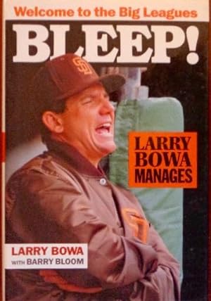 Bleep: Larry Bowa Manages (SIGNED PRESENTATION COPY)