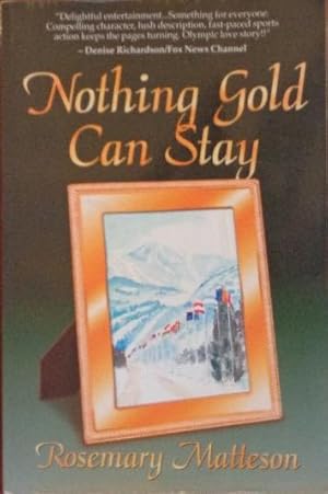 Nothing Gold Can Stay (SIGNED PRESENTATION COPY)