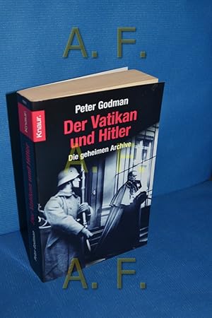 Image du vendeur pour Der Vatikan und Hitler : die geheimen Archive. Aus dem Engl. und Lat. von Jens Brandt / Knaur , 77810 mis en vente par Antiquarische Fundgrube e.U.