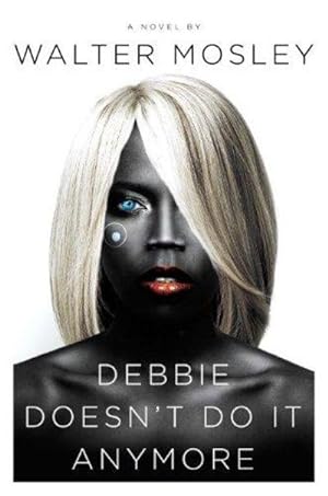 Seller image for Debbie Doesn't Do It Anymore: A Novel for sale by Fleur Fine Books