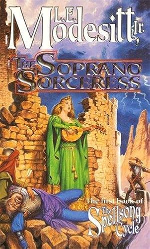 Immagine del venditore per The Soprano Sorceress: The First Book Of The Spellsong Cycle venduto da Fleur Fine Books