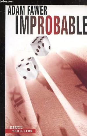 Seller image for IMPROBABLE for sale by Le-Livre