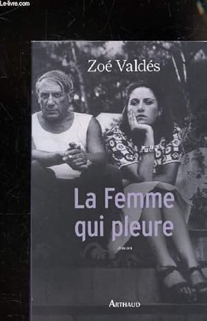 Seller image for LA FEMME QUI PLEURE for sale by Le-Livre