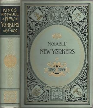 Seller image for Notable New Yorkers of 1896-1899 A Companion Volume to King's Handbook of New York City for sale by Americana Books, ABAA
