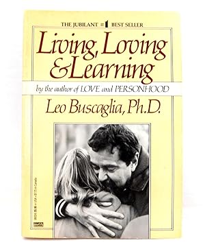 Image du vendeur pour Living, Loving & Learning mis en vente par The Parnassus BookShop
