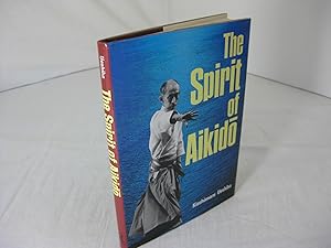 Seller image for THE SPIRIT OF AIKIDO for sale by Frey Fine Books
