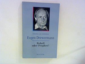 Bild des Verkäufers für Eugen Drewermann, Rebell oder Prophet? zum Verkauf von ANTIQUARIAT FÖRDEBUCH Inh.Michael Simon