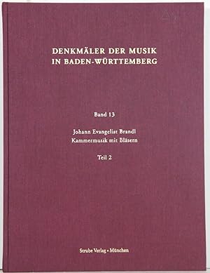 Immagine del venditore per Denkmler der Musik in Baden-Wrttemberg. Bd. 13 (= Johann Evangelist Brandl. Kammermusik mit Blsern Tl. 2). venduto da Antiquariat  Braun