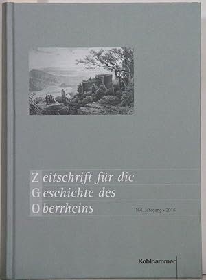 Imagen del vendedor de Zeitschrift fr die Geschichte des Oberrheins. 164. Band. a la venta por Antiquariat  Braun