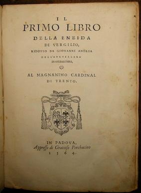 Imagen del vendedor de Il primo Libro della Eneida di Vergilio, ridotto da Giovanni Andrea Dell Anguillara in ottava rima a la venta por Libreria Ex Libris ALAI-ILAB/LILA member