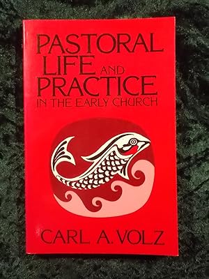 Seller image for PASTORAL LIFE AND PRACTICE IN THE EARLY CHURCH for sale by Gage Postal Books