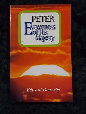 Bild des Verkufers fr PETER: EYEWITNESS OF HIS MAJESTY zum Verkauf von Gage Postal Books