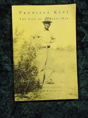 Immagine del venditore per PROMISES KEPT: THE LIFE OF AN ISSEI MAN venduto da Gage Postal Books