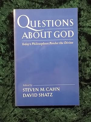 Immagine del venditore per QUESTIONS ABOUT GOD: TODAY'S PHILOSOPHERS PONDER THE DIVINE venduto da Gage Postal Books