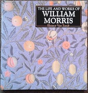 Seller image for LIFE AND WORKS OF WILLIAM MORRIS. for sale by Graham York Rare Books ABA ILAB