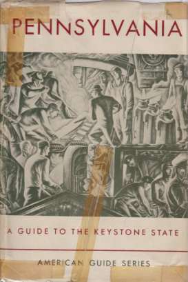 Seller image for PENNSYLVANIA A Guide to the Keystone State for sale by Complete Traveller Antiquarian Bookstore