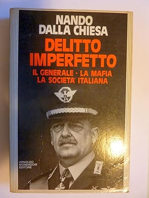 DELITTO IMPERFETTO IL GENERALE - LA MAFIA - LA SOCIETA' ITALIANA