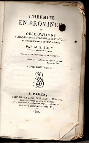 Imagen del vendedor de L'hermite en province : ou Observations sur les moeurs et les usages franais au commencement du XIXe sicle. Tome 12: Maine, Anjou, Touraine, Orlanais, Poitou. Orn de deux gravures et de vignettes. a la venta por Wissenschaftliches Antiquariat Kln Dr. Sebastian Peters UG