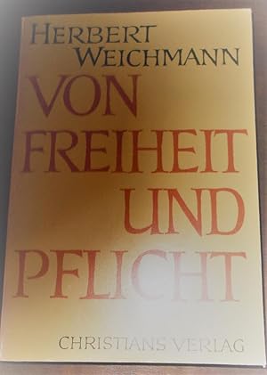 Bild des Verkufers fr Von Freiheit und Pflicht - Auszge aus den Reden des Brgermeisters der Freien und Hansestadt Hamburg zum Verkauf von Buchstube Tiffany