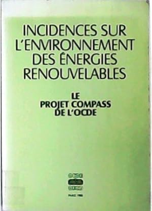 Image du vendeur pour Incidences sur l'environnement des nergies renouvelables. mis en vente par Librera y Editorial Renacimiento, S.A.