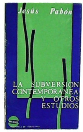 Bild des Verkufers fr La subversin contempornea y otros estudios. zum Verkauf von Librera y Editorial Renacimiento, S.A.