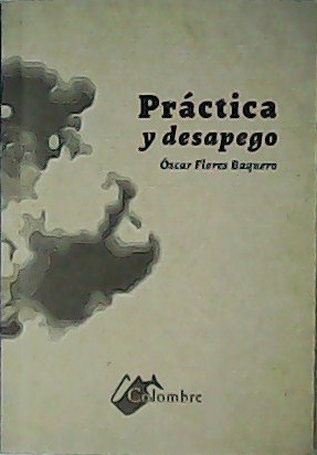 Image du vendeur pour Prctica y desapego. Transitorios. mis en vente par Librera y Editorial Renacimiento, S.A.