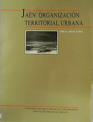 Imagen del vendedor de Ja�n: organizaci�n Territorial Urbana. a la venta por Librer�a y Editorial Renacimiento, S.A.