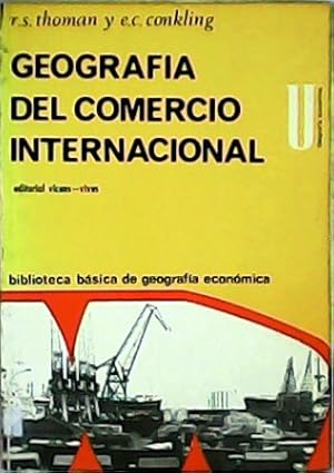 Imagen del vendedor de Geografa del comercio internacional. Traduccin de Antonio Casahuga. Prlogo de J. Vil Valent. a la venta por Librera y Editorial Renacimiento, S.A.