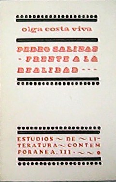 Imagen del vendedor de Pedro Salinas frente a la realidad. Prlogo de Guillermo de Torre. a la venta por Librera y Editorial Renacimiento, S.A.