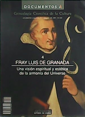 Seller image for Fray Luis de Granada. Una visin espiritual y esttica de la armona del Universo. for sale by Librera y Editorial Renacimiento, S.A.