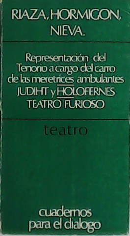 Imagen del vendedor de Representacin del Tenorio a cargo del carro de las meretrices ambulantes. Teatro furioso. Judiht contra Holofernes. a la venta por Librera y Editorial Renacimiento, S.A.