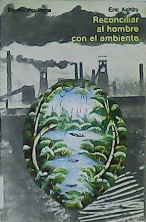 Immagine del venditore per Reconciliar al hombre con el ambiente. venduto da Librera y Editorial Renacimiento, S.A.
