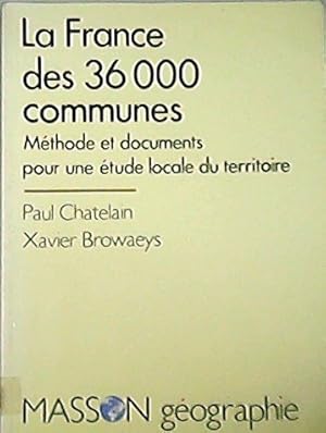 Seller image for La France des 36000 communes: Mthode et documents pour une tude locale du territoire.ISBN 10: 2225822603 ISBN 13: 9782225822605Usado for sale by Librera y Editorial Renacimiento, S.A.