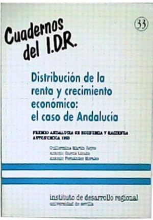 Bild des Verkufers fr Distribucin de la renta y crecimiento econmico: el caso de Andaluca. Presentacin de Carlos Romn. zum Verkauf von Librera y Editorial Renacimiento, S.A.