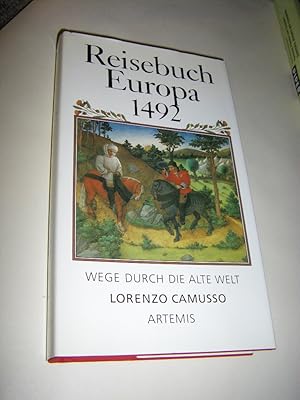 Reisebuch Europa 1492. Wege durch die Alte Welt