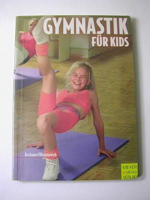 Bild des Verkufers fr Gymnastik fr Kids zum Verkauf von Antiquariat Fuchseck