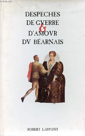 Bild des Verkufers fr DESPECHES DE GUERRE & D'AMOUR DU BEARNAIS zum Verkauf von Le-Livre
