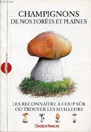 Bild des Verkufers fr CHAMPIGNONS DE NOS FORETS ET PLAINES zum Verkauf von Le-Livre